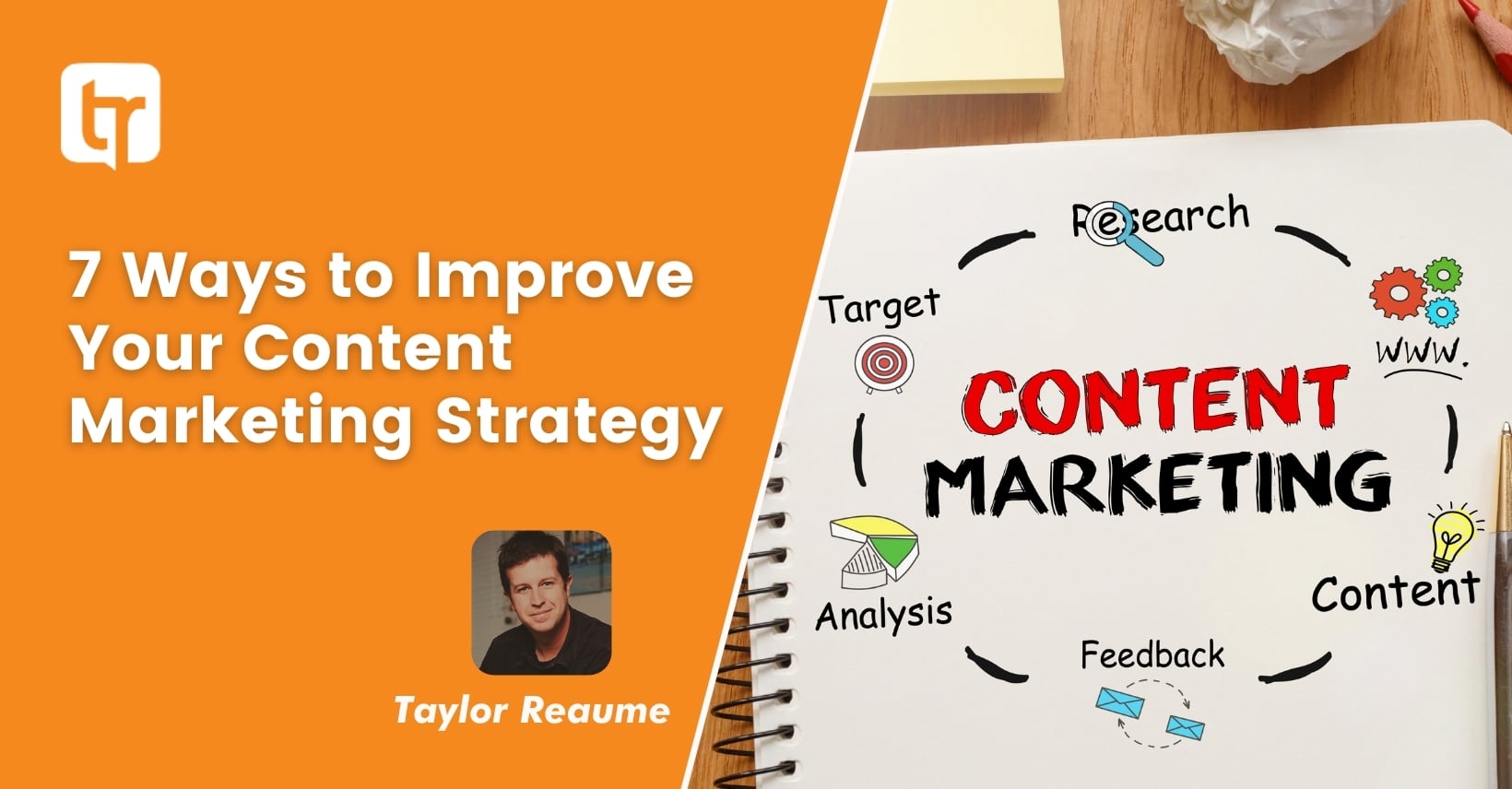 7 Ways to Improve Your Content Marketing Strategy
