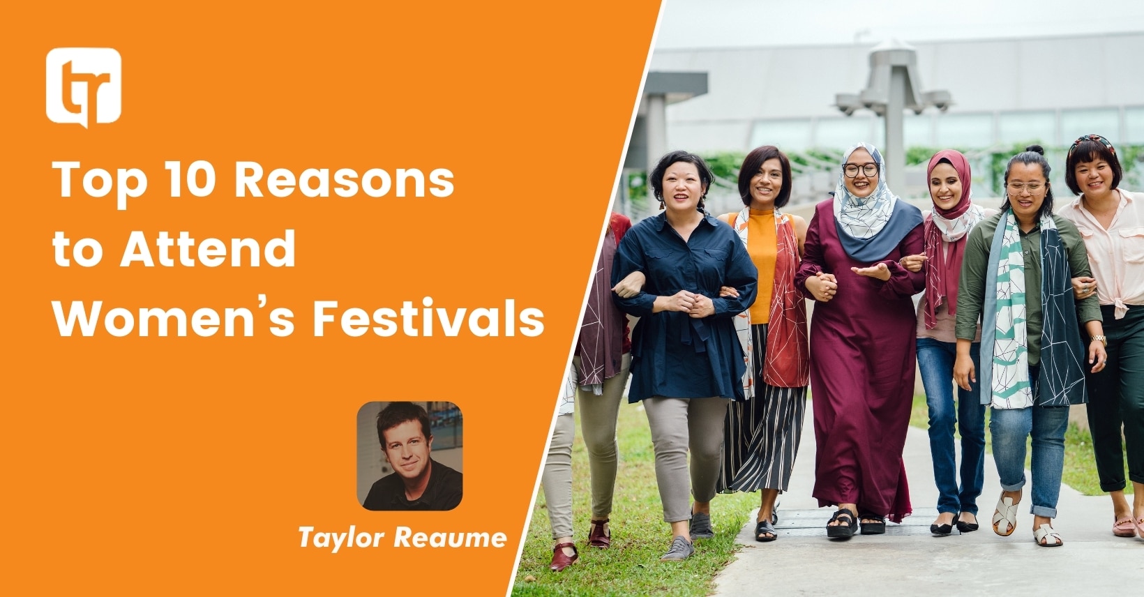 Top 10 Reasons to Attend Women’s Festivals