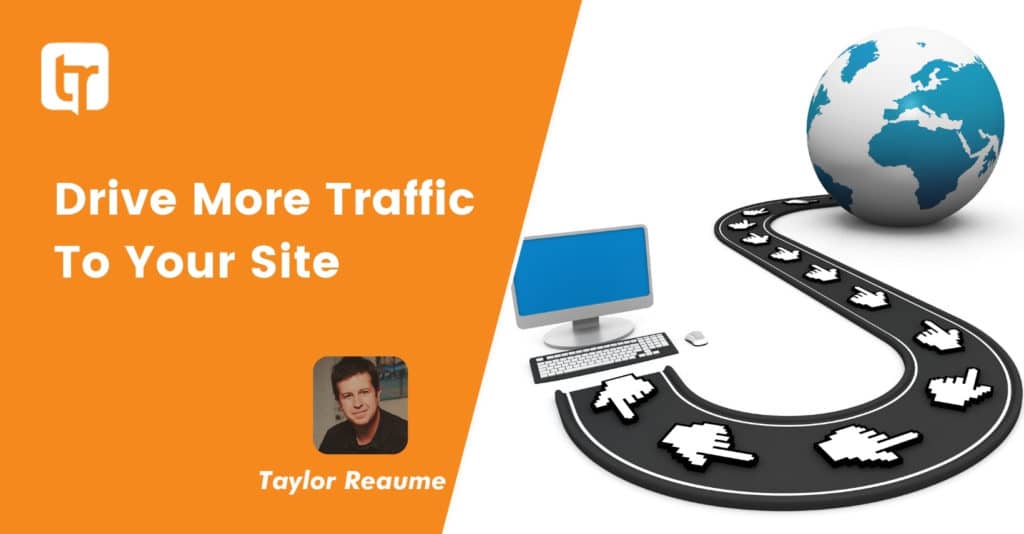 INCREASE WEB SITE TRAFFIC, SEVEN NEW WAYS