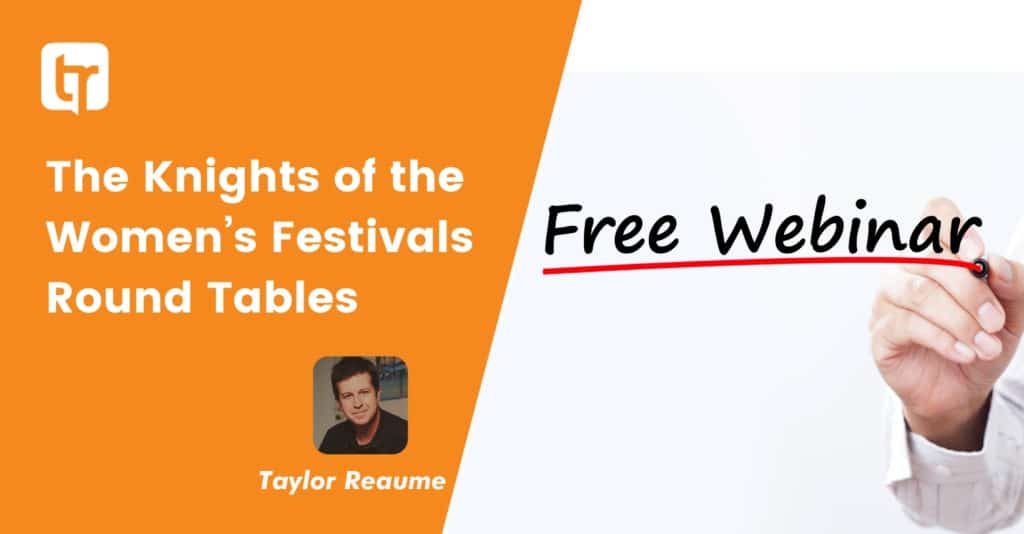 The Knights of the Women’s Festivals Round Tables