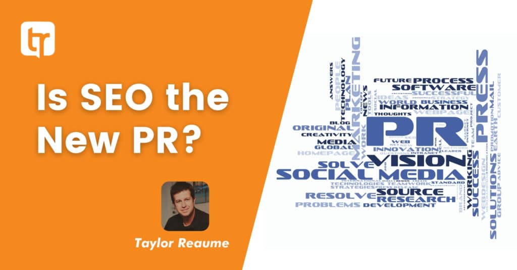 Is SEO the New PR?