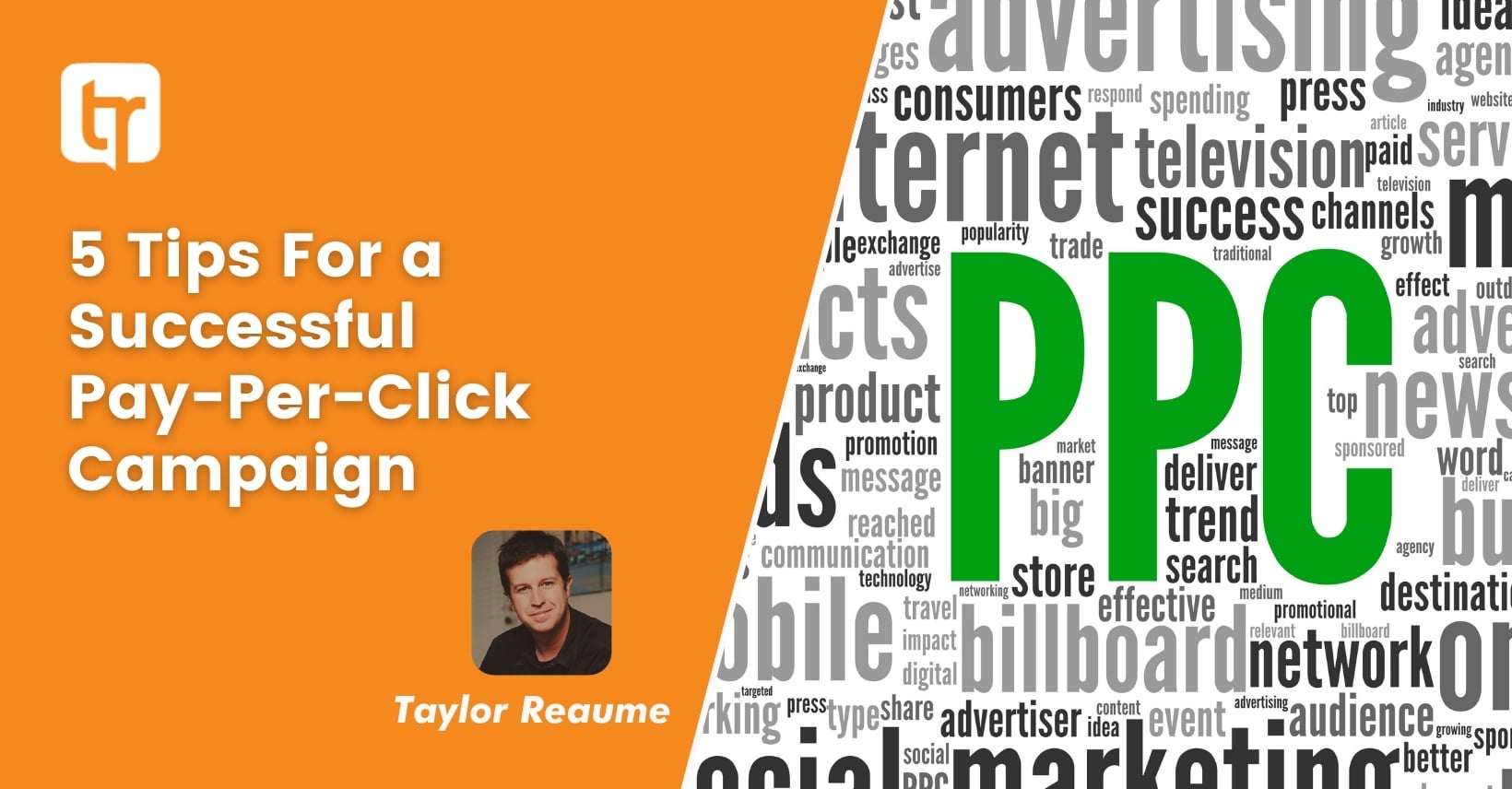 5 Tips For a Successful Pay-Per-Click Campaign